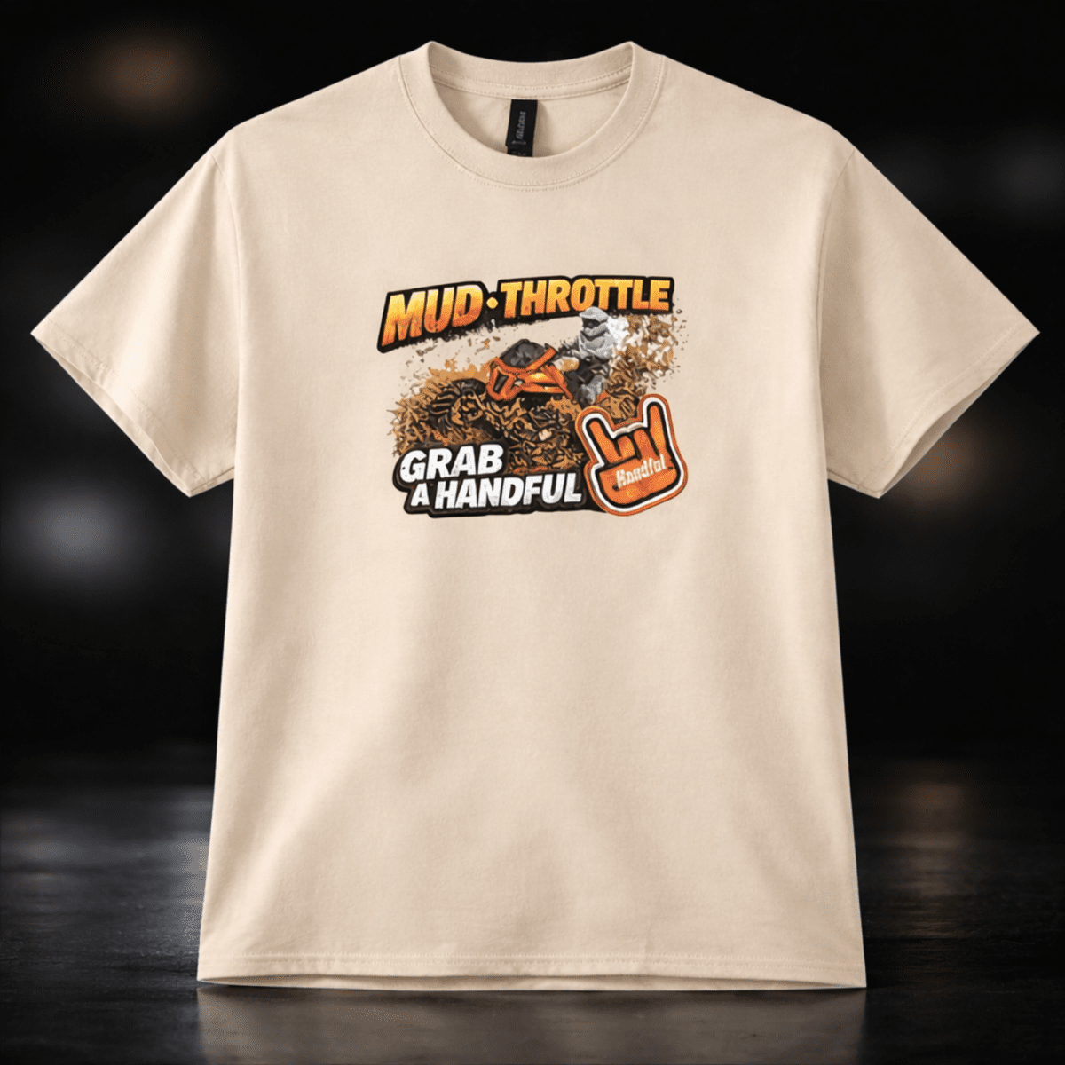 Mud Throttle TEE - HANDFUL